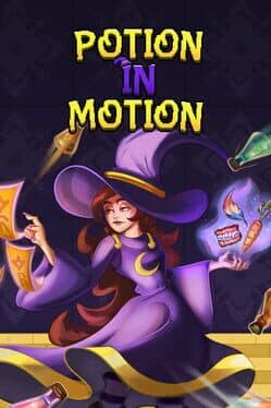 Potion in Motion