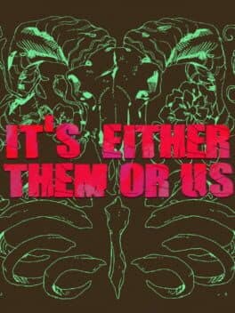It's Either Them Or Us
