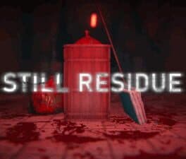 Still Residue