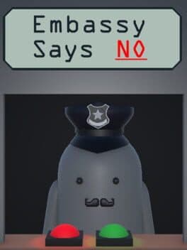 Embassy Says No