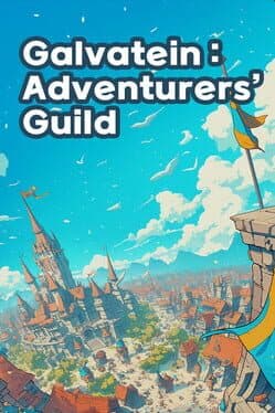 Galvatein: Adventurer’s Guild