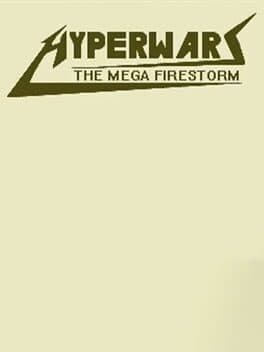 Hyper Wars: The Mega Firestorm