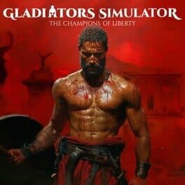 Gladiators Simulator: The Champions of Liberty
