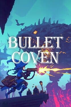 Bullet Coven