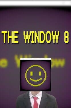 The Window 8