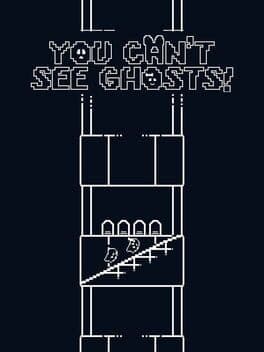 You Can't See Ghosts!