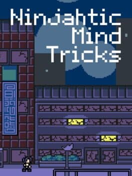 Ninjahtic Mind Tricks