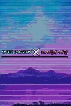 Cyber Dungeon X Monster Girls