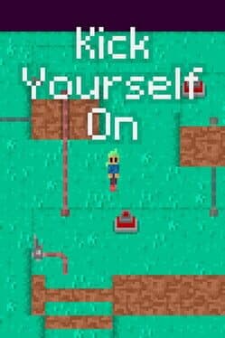 Kick Yourself On