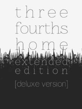 Three Fourths Home: Extended Edition - Deluxe