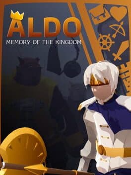 Aldo: Memory of the Kingdom