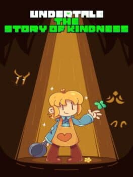 Undertale: The Story of Kindness