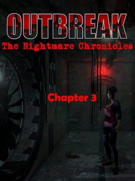 Outbreak: The Nightmare Chronicles - Chapter 3