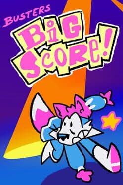 Buster's Big Score
