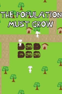 The Population Must Grow