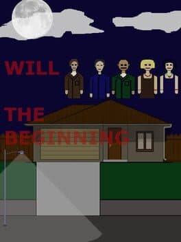 Will: The Beginning