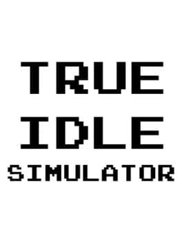 True Idle Simulator