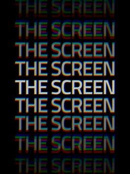The Screen