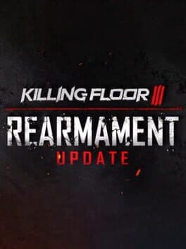 Killing Floor III: Rearmament