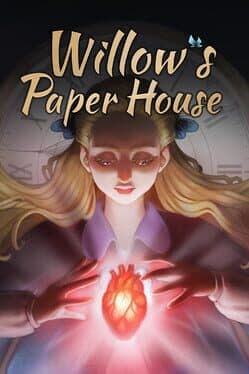 Willow's Paper House