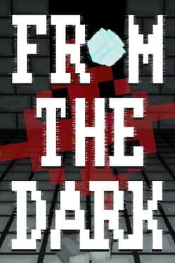 From the Dark