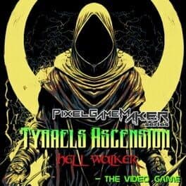 Pixel Game Maker Series Tyraels Ascension: Hell Walker - The Video Game
