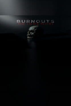 Burnouts