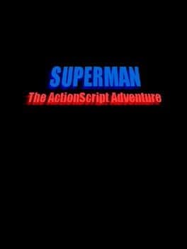 Superman: The Actionscript Adventure