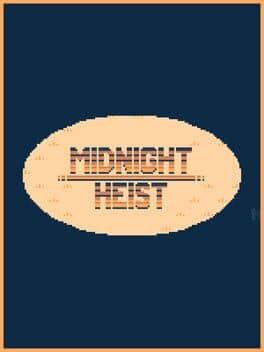 Midnight Heist
