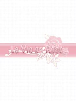 La Vie en Rose