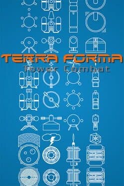 Terra Forma: Tower Combat