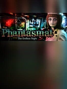 Phantasmat: The Endless Night