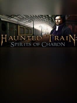 Haunted Train: Spirits of Charon