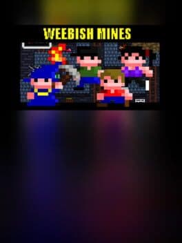 Weebish Mines