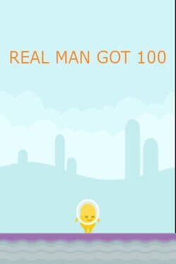 Real Man Got 100