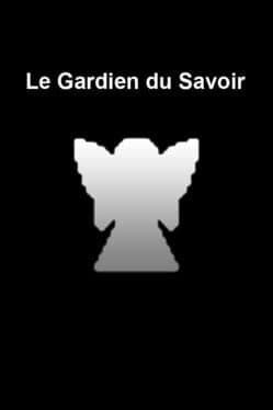 Le Gardien du Savoir