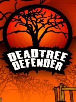 Dead Tree Defender