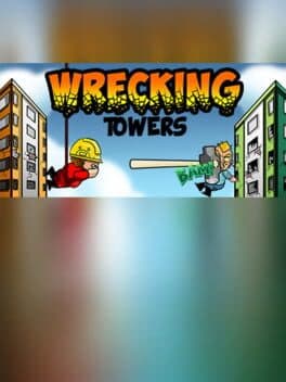 Wrecking Towers