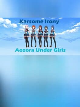 Aozora Under Girls: Karsome Irony