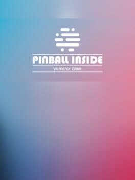 Pinball Inside: A VR Arcade Game