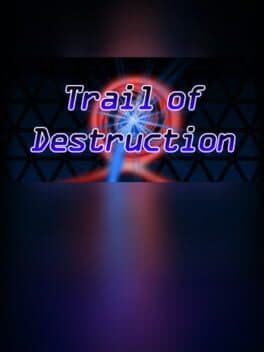 Trail of Destruction