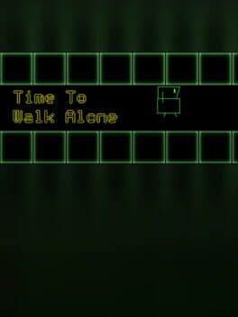 Time to Walk Alone