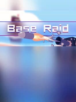 Base Raid