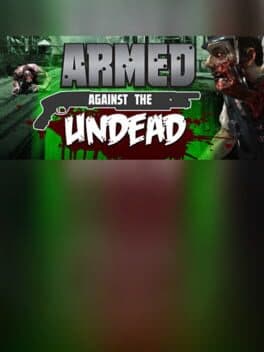 Armed Against the Undead