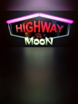 Highway to the Moon