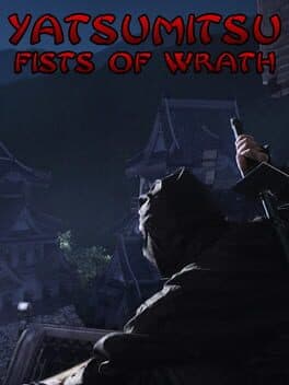 Yatsumitsu Fists of Wrath