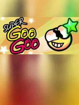 Super Goo Goo