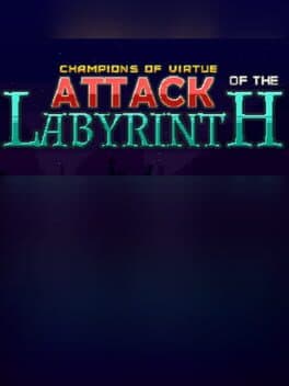 Attack of the Labyrinth +