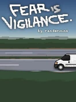 Fear is Vigilance