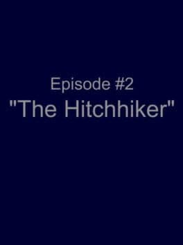 Ambition Episode 2: The Hitchhiker